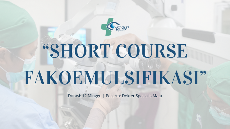 Short Course Fakoemulsifikasi (12 Minggu)
